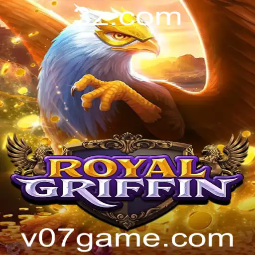 Desvendando RoyalGriffin: A Experiência Épica do v07.game